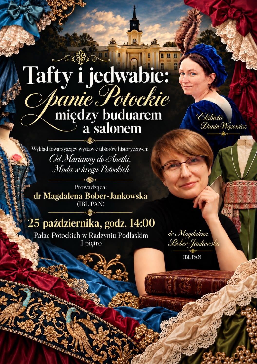 Tafty i jedwabie. Opowieść o modzie Potockich w radzyńskim pałacu